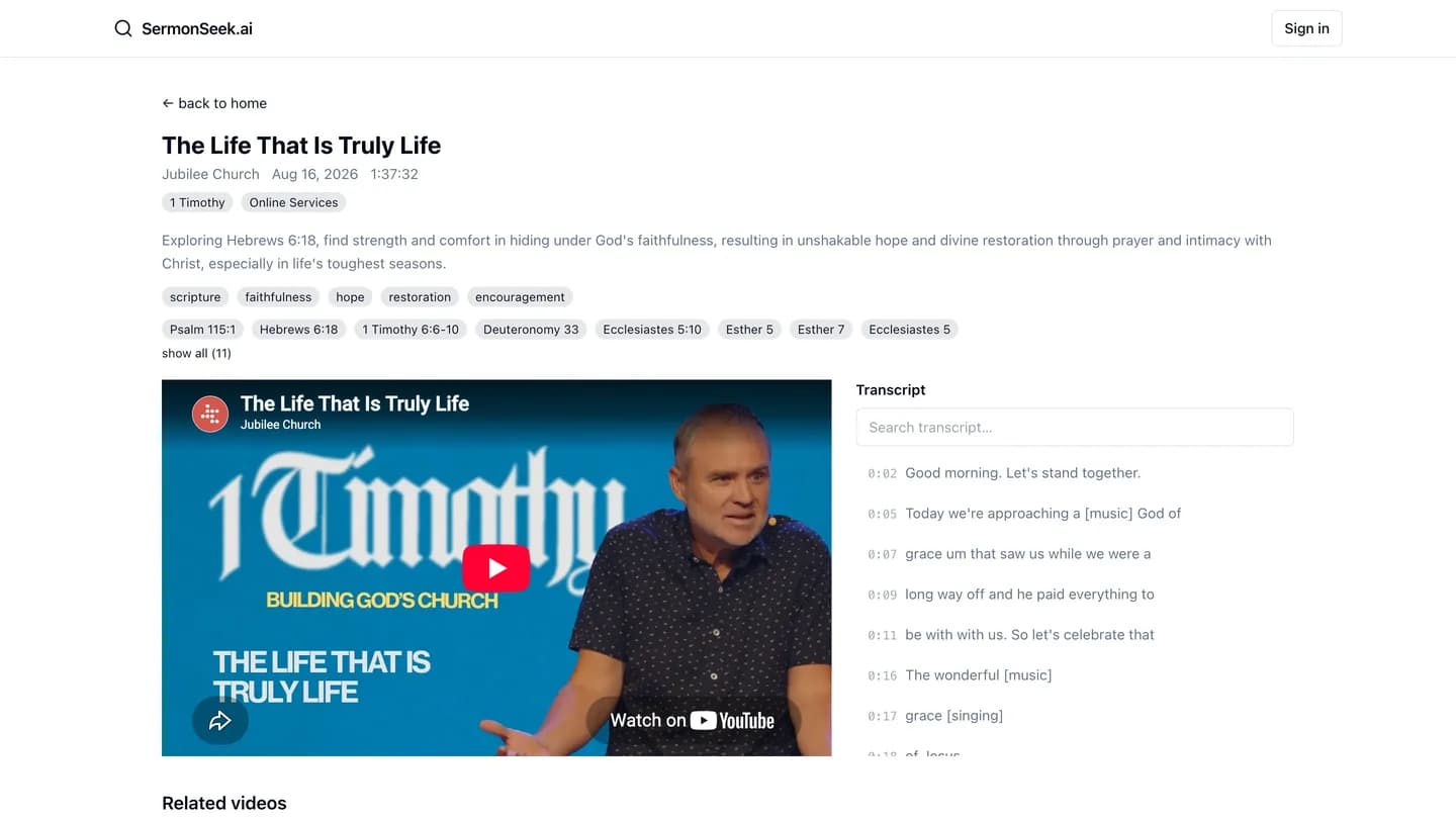 A sermon page with the YouTube player beside a searchable, timestamped transcript, plus auto-tagged topics and scripture passages.